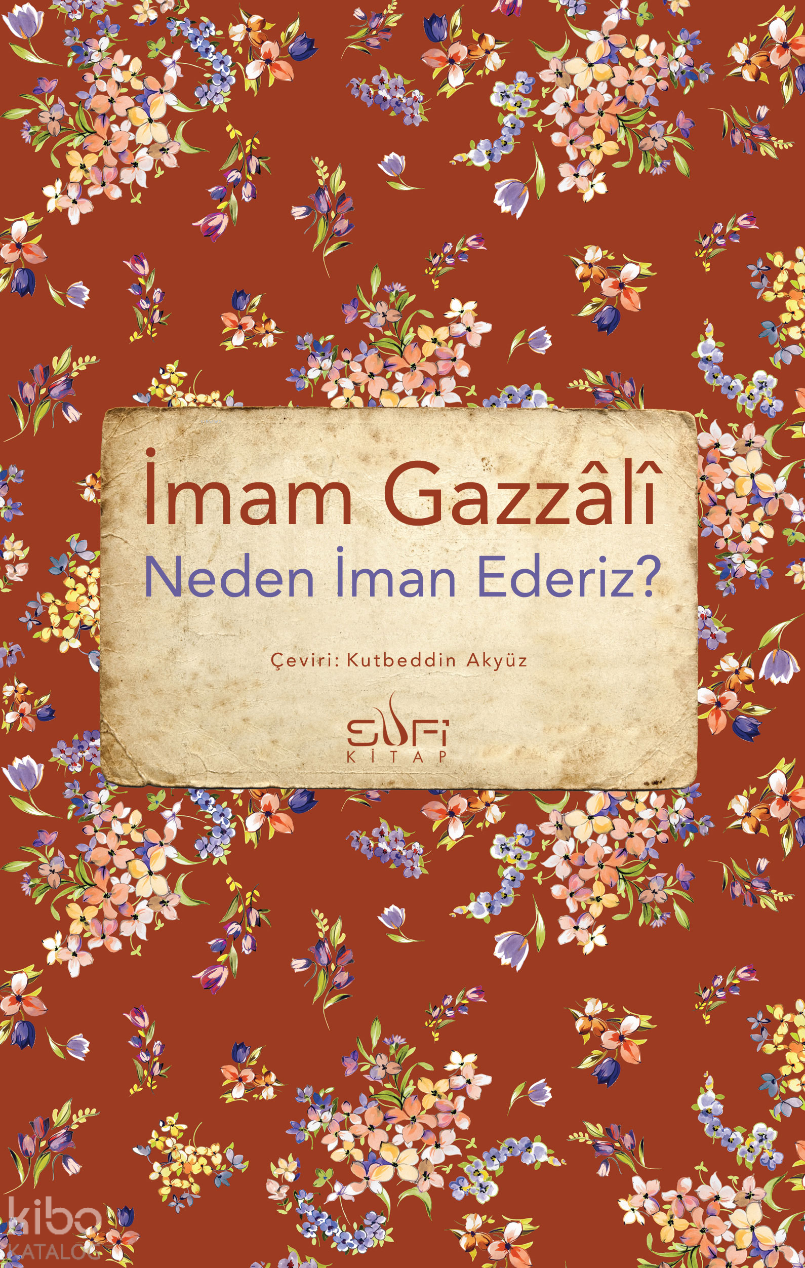 Neden İman Ederiz?