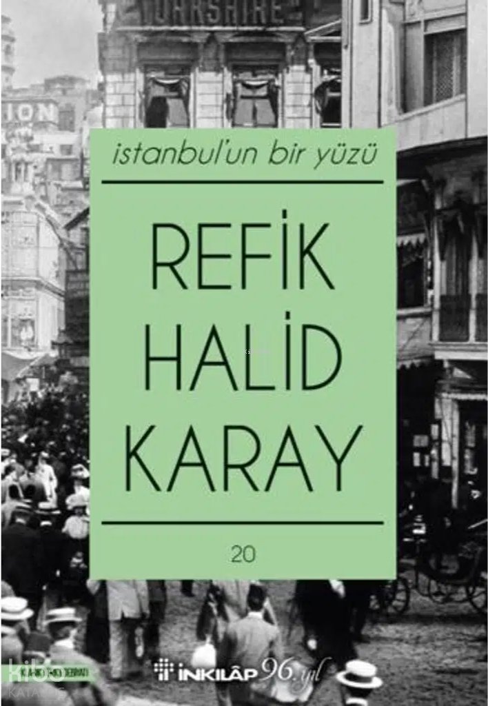İstanbulun Bir Yüzü - Refik Halid Karay