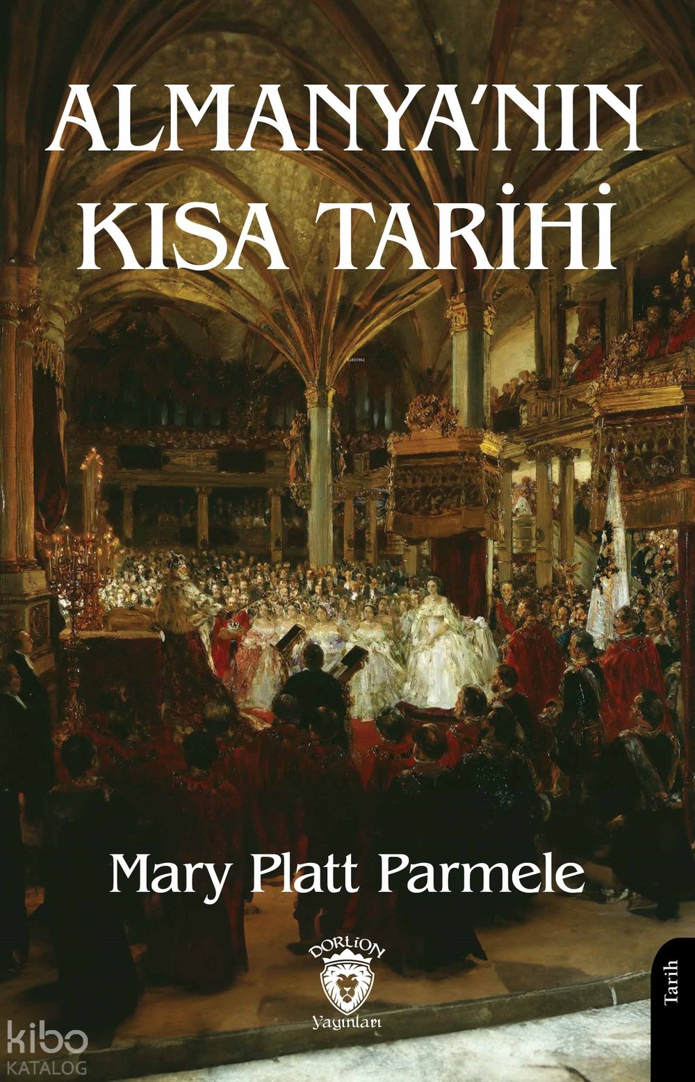 Almanya’nın Kısa Tarihi - Mary Platt Parmele