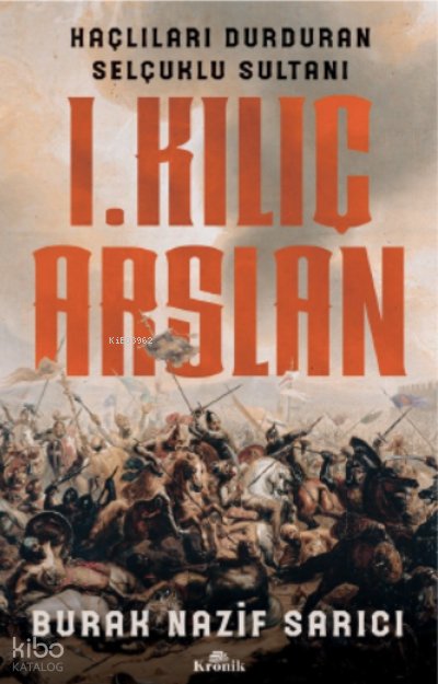 I. Kılıç Arslan - Burak Nazif Sarıcı