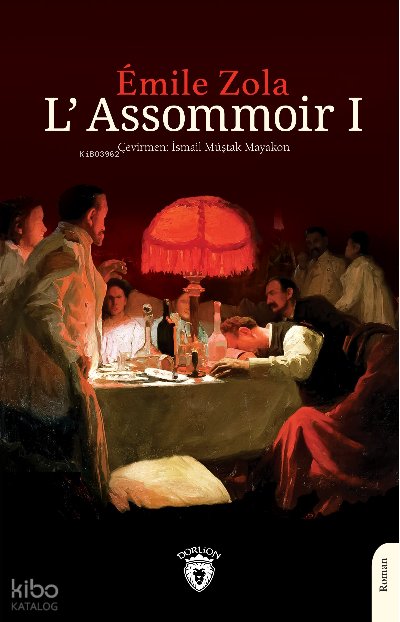 L’Assommoir I - Emile Zola