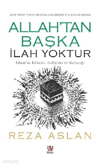 Allah'tan Başka İlah Yoktur - Reza Aslan