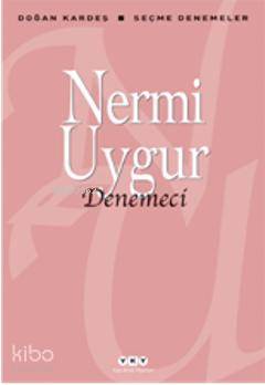 Denemeci - Nermi Uygur