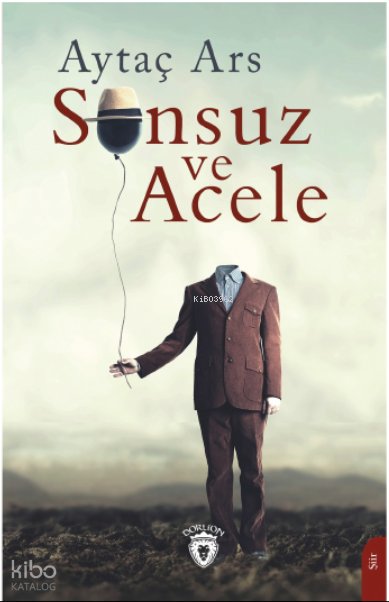 Sonsuz ve Acele - Aytaç Ars