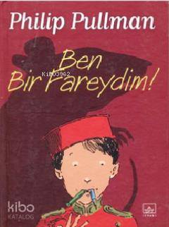 Ben Bir Fareydim! - Philip Pullman