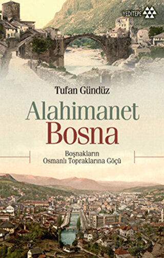 ALAHİMANET BOSNA / TUFAN GÜNDÜZ