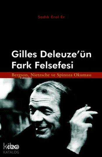 Gilles Deleuze'ün Fark Felsefesi