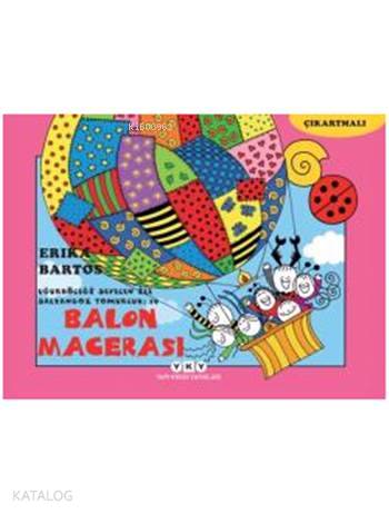 Balon Macerası 19 (3-8 Yaş) - Erika Bartos
