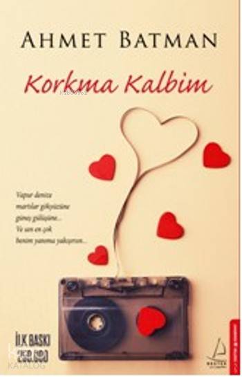 Korkma Kalbim - Ahmet Batman