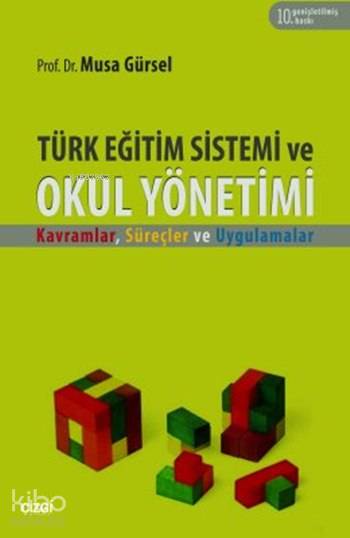 Türk Eğitim Sistemi ve Okul Yönetimi - Musa Gürsel