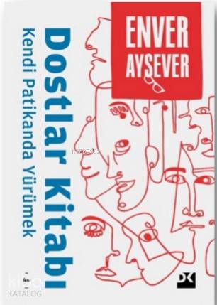 Dostlar Kitabı - Enver Aysever