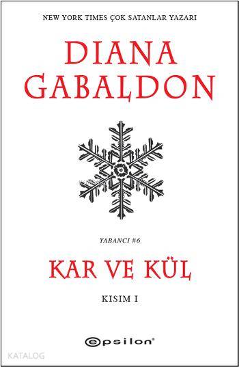 Kar ve Kül - Kısım 1 - Diana Gabaldon