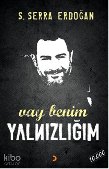 Vay Benim Yalnızlığım - S. Serra Erdoğan