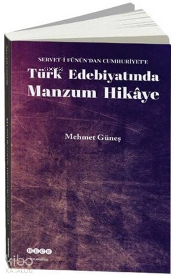 Türk Edebiyatında Manzum Hikaye - Mehmet Güneş