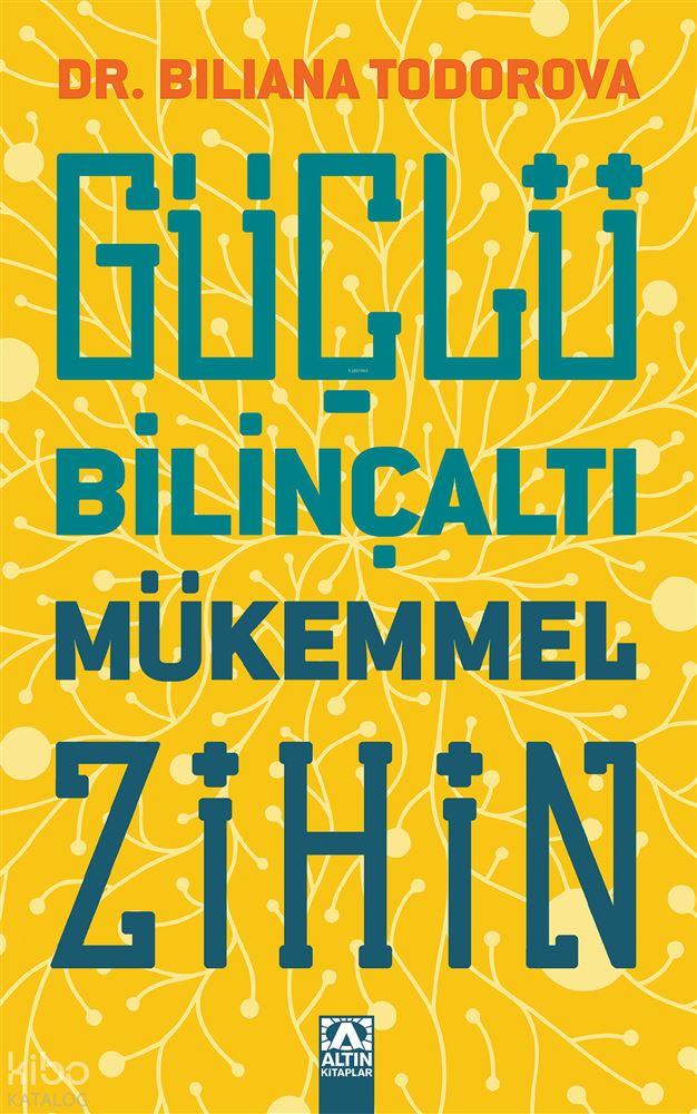 GÜÇLÜ BİLİNÇALTI MÜKEMMEL ZİHİN