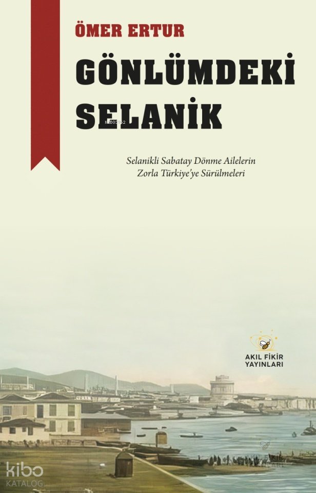 Gönlümdeki Selanik - Ömer Ertur