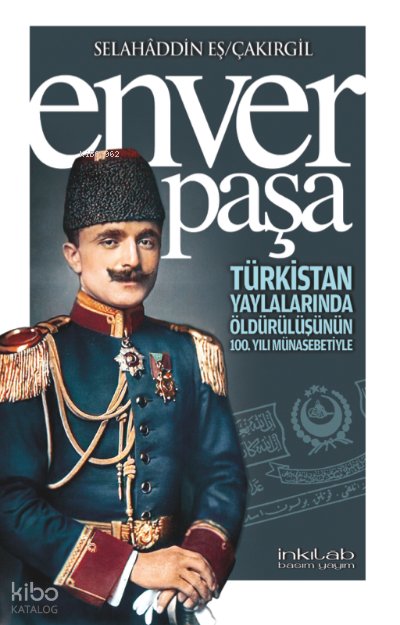 Enver Paşa - Selahaddin Eş Çakırgil