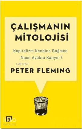 Çalışmanın Mitolojisi - Peter Fleming