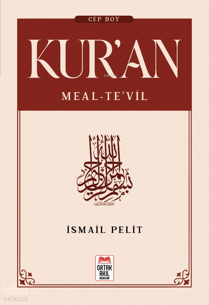Kuran-ı Kerim Meal - Tevil - İsmail Pelit