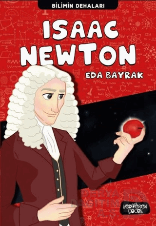 ISAAC NEWTON - BİLİMİN DEHALARI - 