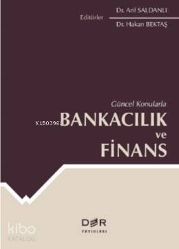 Güncel Konularla Bankacılık ve Finans