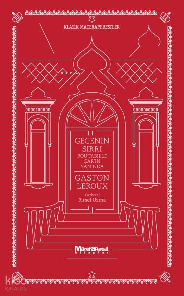 Gecenin Sırrı - Gaston Leroux