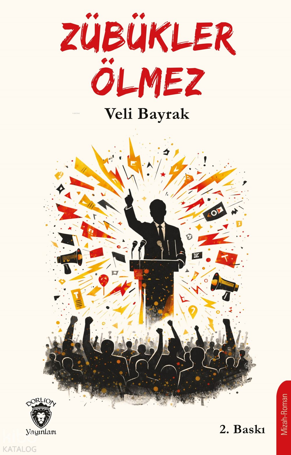 Zübükler Ölmez - Veli Bayrak