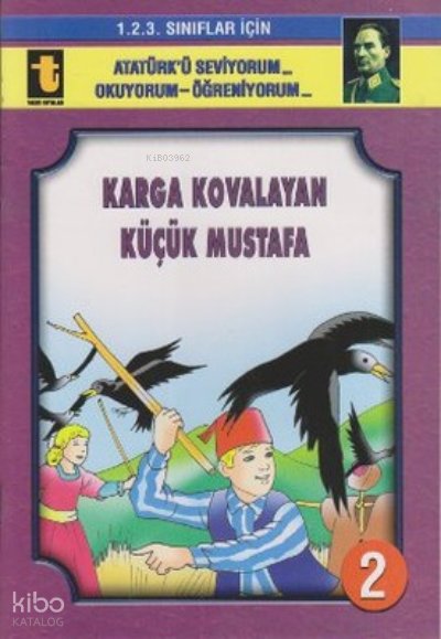 2.Karga Kovalayan Küçük Mustafa, - Yalçın Toker