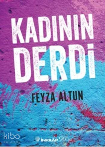 Kadının Derdi - Feyza Altun