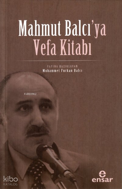 Mahmut Balcı’ya Vefa Kitabı