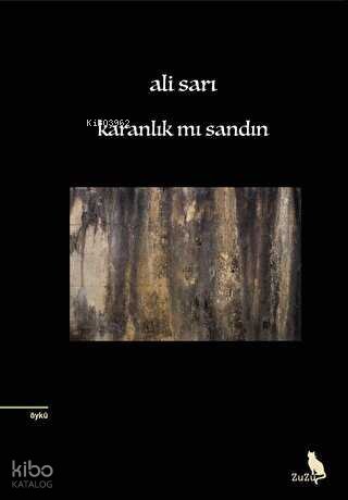Karanlık Mı Sandın