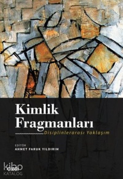 Kimlik Fragmanları Disiplinlerarası Yaklaşım