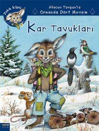 Afacan Tavşanla Ormanda Dört Mevsim - Kar Tavukları - Jeanne Hiver