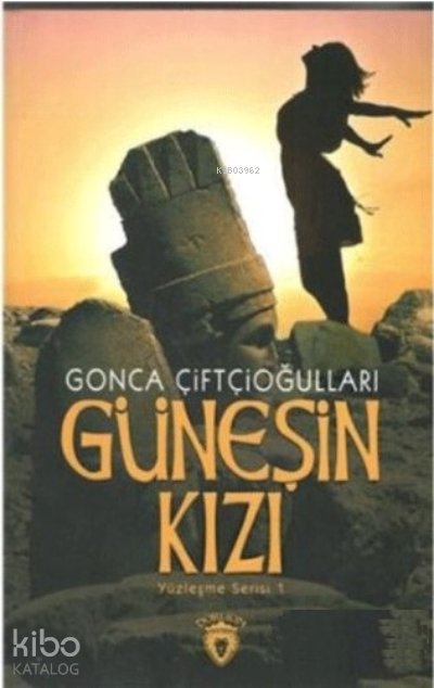 Güneşin Kızı Yüzleşme Serisi 1 - Gonca Çiftçioğulları