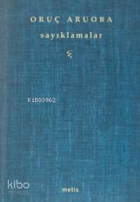 Sayıklamalar - Oruç Aruoba