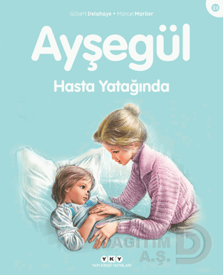AYŞEGÜL - 23 HASTA YATAĞINDA