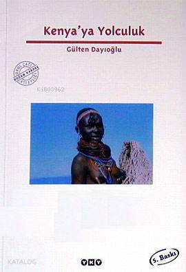Kenya'ya Yolculuk - Gülten Dayıoğlu