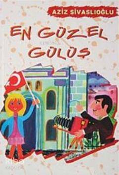 En Güzel Gülüş - Aziz Sivaslıoğlu