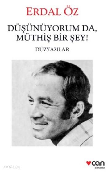 Düşünüyorum da, Müthiş Bir Şey!