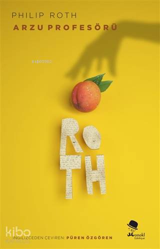 Arzu Profesörü - Philip Roth