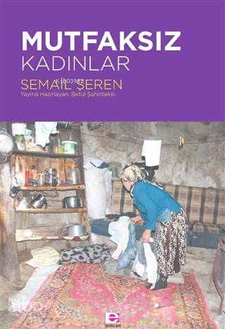 Mutfaksız Kadınlar - Semail Şeren
