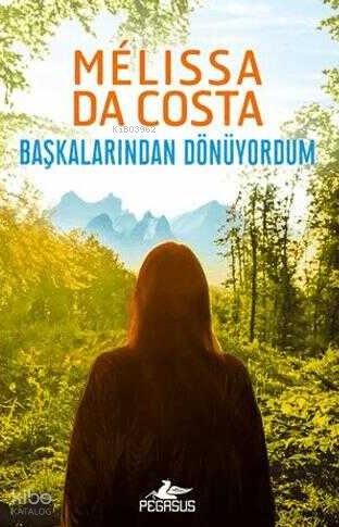 Başkalarından Dönüyordum