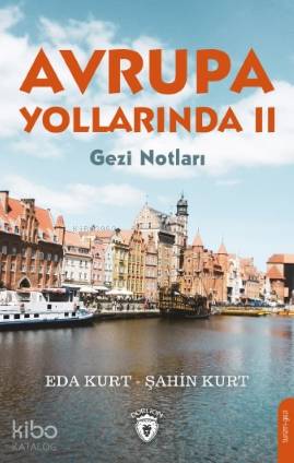 Avrupa Yollarında II - Eda Kurt, Şahin Kurt
