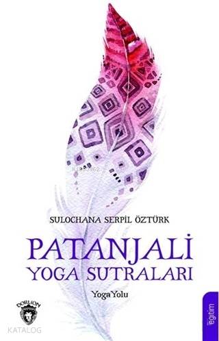 Patanjali Yoga Sutraları - Serpil Öztürk