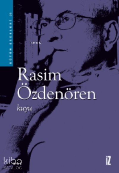 Kuyu - Rasim Özdenören