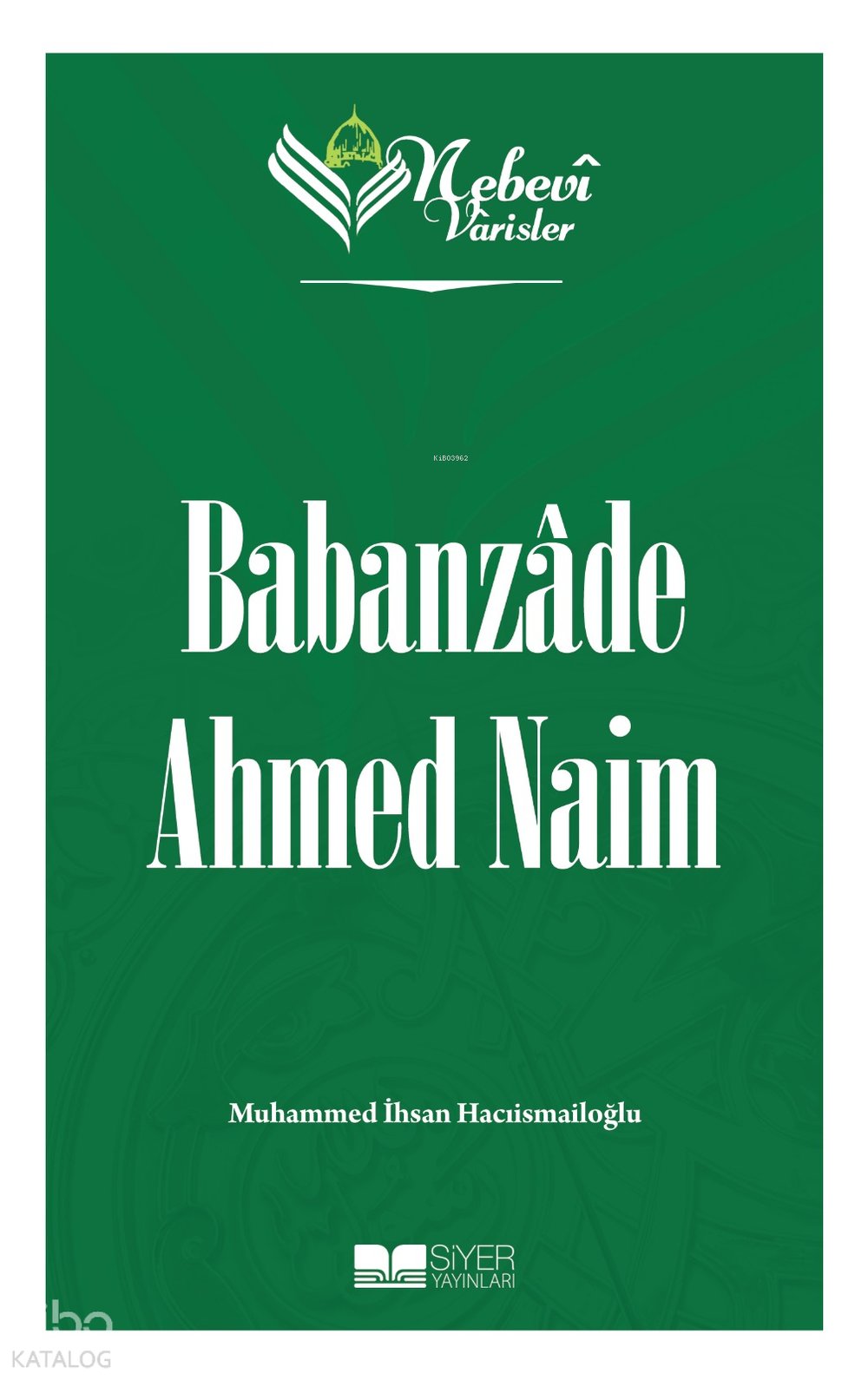 Nebevi Varisler 86 Babanzade Ahmed Naim