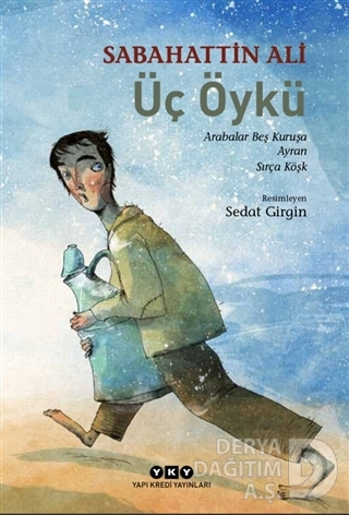 ÜÇ ÖYKÜ / SABAHATTİN ALİ
