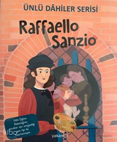 Raffaello Sanzio - Ünlü Dahiler Serisi