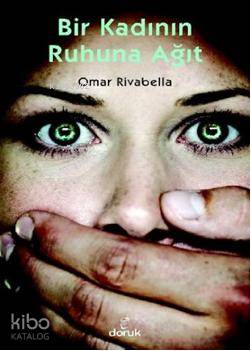 Bir Kadının Ruhuna Ağıt - Omar Rivabella