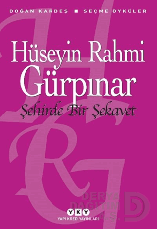 ŞEHİRDE BİR ŞEKAVET - SEÇME ÖYKÜLER